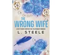 L Steele The Wrong Wife (Tascabile) Morally Grey Billionaires