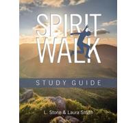 L Stone Laura Smith Spirit Walk Study Guide (Tascabile)