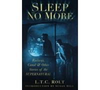 L T C Rolt Sleep No More (Tascabile)