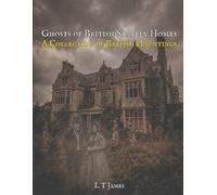 L T James Ghosts of British Stately Homes (Tascabile)