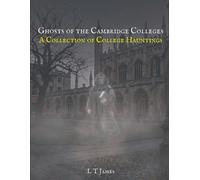 L T James Ghosts of the Cambridge Colleges (Tascabile)