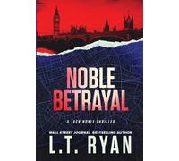 L T Ryan Noble Betrayal (Jack Noble #7) (Tascabile) Jack Noble