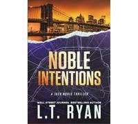 L T Ryan Noble Intentions (Tascabile)