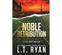 L T Ryan Noble Retribution (Jack Noble #6) (Tascabile) Jack Noble