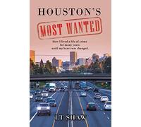 L T Shaw Houston's Most Wanted (Tascabile)