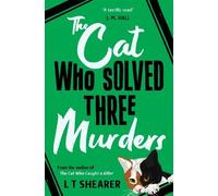The Cat Who Solved Three Murders: A Cozy Mystery Perfect for Cat Lovers: 2