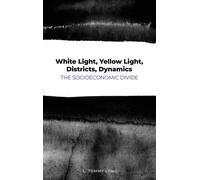 L Tommy Long White Light, Yellow Light, Districts, Dynamics (Copertina rigida)