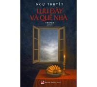 L¿u ¿ày Và Quê Nhà (softcover)