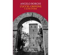 L' uccel grifone e altre storie