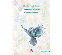 L' uccellino azzurro-Il fidanzamento