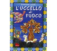 L' uccello di fuoco. Ediz. a colori. Con DVD
