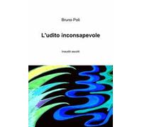 L' udito inconsapevole