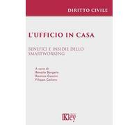 L' ufficio in casa. Benefici e insidie dello smartworking