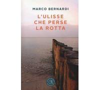 L' Ulisse che perse la rotta