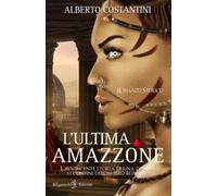 L’ultima amazzone: tra i libri da leggere assolutamente, uno dei romanzi più venduti