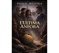 L’Ultima Anfora: La Resa dei Conti