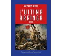 L’ultima arringa di Salvatore Todde, 2020, Youcanprint