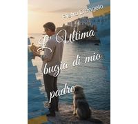 L' Ultima bugia di mio padre