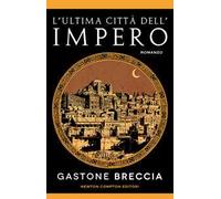L' ultima città dell'impero