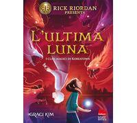 L’ultima luna. I clan magici di Koreatown (vol. 2)
