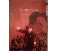 L' ultima mossa. Omaggio a Piripicchio