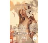 L’ULTIMA NOTTE DA FALENA