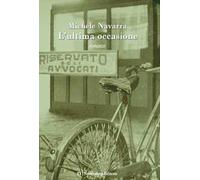 Libri Michele Navarra - L' Ultima Occasione