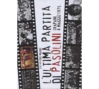 L' ultima partita di Pasolini. Trapani, 4 maggio 1975