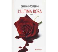 L'ultima rosa
