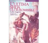 L' ultima sfida agli euromissili