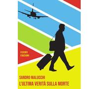 L' ultima verità sulla morte