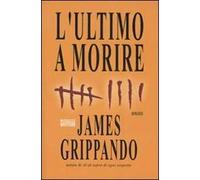 L' ultimo a morire