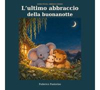 L’ultimo abbraccio della buonanotte