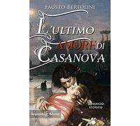 L' ultimo amore di Casanova. Con Libro in brossura