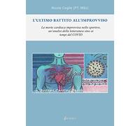 L'’ultimo battito all’improvviso. La morte cardiaca improvvisa nello sportivo, un’analisi della letteratura sino ai tempi del covid