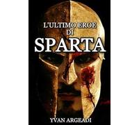 L' ultimo eroe di Sparta