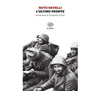 L' ultimo fronte. Lettere di soldati caduti o dispersi nella seconda guerra mondiale