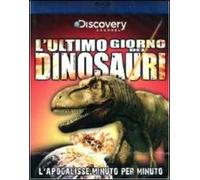 L' ultimo giorno dei dinosauri