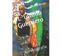 L`ultimo Guerriero: Autobiografia