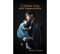 L’Ultimo Nato dell’Immortalità