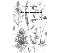 L' ultimo nuovo mondo