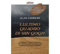 L' ultimo quadro di Van Gogh. Con CD-Audio