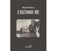 L' ultimo re