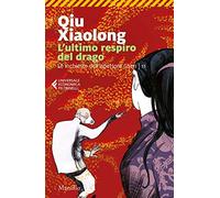 L' ultimo respiro del drago. Le inchieste dell'ispettore Chen. Vol. 11