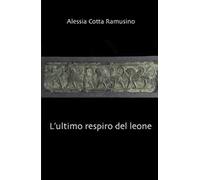 L' ultimo respiro del leone