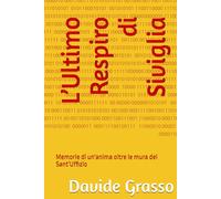 L’Ultimo Respiro di Siviglia: Memorie di un'anima oltre le mura del Sant'Uffizio