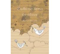 L' ultimo tema in classe
