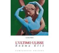 L' ultimo Ulisse. Enûma Elis