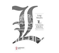 L. Una storia diabolica. Capitolo iniziale