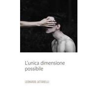 L' unica dimensione possibile